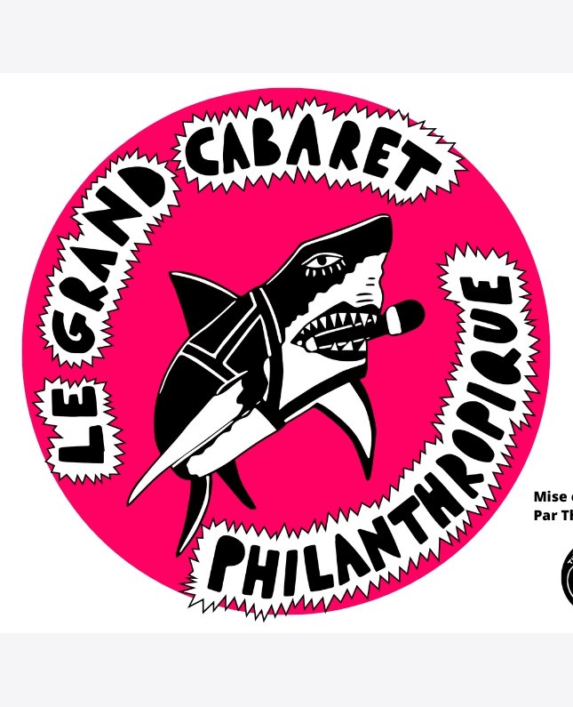 Le grand cabaret philanthropique